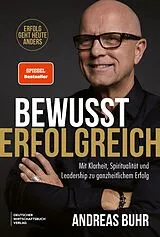 Kartonierter Einband Bewusst erfolgreich von Andreas Buhr