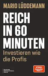 Kartonierter Einband Reich in 60 Minuten von Mario Lüddemann