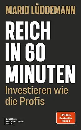 E-Book (epub) Reich in 60 Minuten von Mario Lüddemann