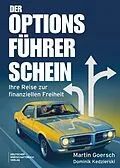 E-Book (epub) Der Optionsführerschein von Martin Goersch, Dominik Kedzierski