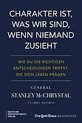 E-Book (epub) Charakter ist, was wir sind, wenn niemand zusieht von Stanley McChrystal