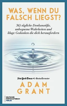 E-Book (pdf) Was, wenn du falschliegst? von Adam Grant
