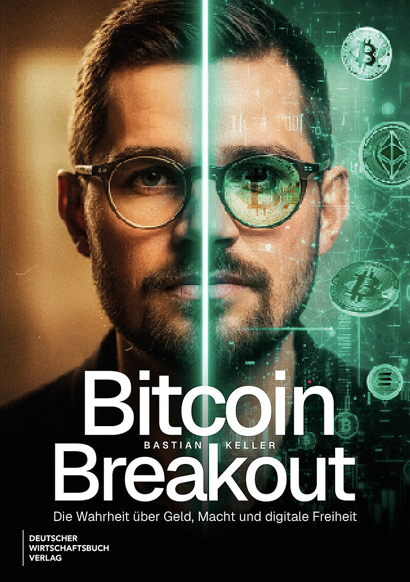 Bitcoin-Breakout von Bastian Keller: Buch kaufen | Ex Libris