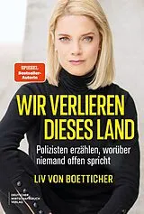 Fester Einband Wir verlieren dieses Land von Liv von Boetticher