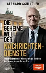 Fester Einband Die geheime Welt der Nachrichtendienste von Gerhard Schindler