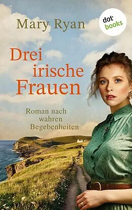 E-Book (epub) Drei irische Frauen von Mary Ryan