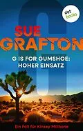 E-Book (epub) G is for Gumshoe: Hoher Einsatz von Sue Grafton