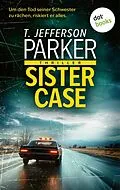 E-Book (epub) Sister Case von T. Jefferson Parker