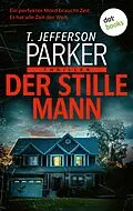 E-Book (epub) Der stille Mann von T. Jefferson Parker