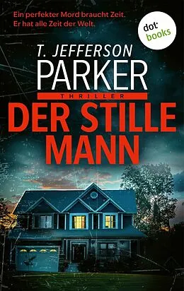 E-Book (epub) Der stille Mann von T. Jefferson Parker