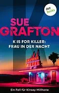E-Book (epub) K is for Killer: Frau in der Nacht von Sue Grafton
