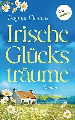 E-Book (epub) Irische Glücksträume von Dagmar Clemens