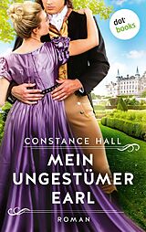 E-Book (epub) Mein ungestümer Earl von Constance Hall