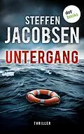E-Book (epub) Untergang - Jensen und Sander ermitteln von Steffen Jacobsen