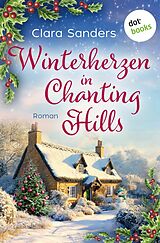 E-Book (epub) Winterherzen in Chanting Hills von Clara Sanders