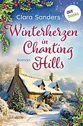 E-Book (epub) Winterherzen in Chanting Hills von Clara Sanders