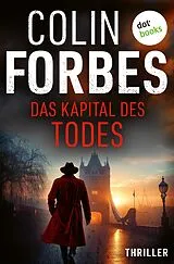E-Book (epub) Das Kapital des Todes von Colin Forbes