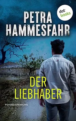 E-Book (epub) Der Liebhaber von Petra Hammesfahr