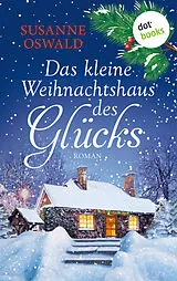 Kartonierter Einband (Kt) Das kleine Weihnachtshaus des Glücks von Susanne Oswald