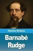 Kartonierter Einband Barnabé Rudge von Charles Dickens