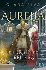 Kartonierter Einband Die Erbin des Feuers von Clara Riva