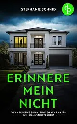 E-Book (epub) Erinnere mein nicht von Stephanie Schmid
