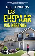 E-Book (epub) Das Ehepaar von nebenan | Ein fesselnder Psychothriller über eine Nachbarschaft in der nichts so ist, wie es scheint von N. L. Hinkens