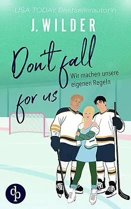 E-Book (epub) Don't fall for us von J. Wilder