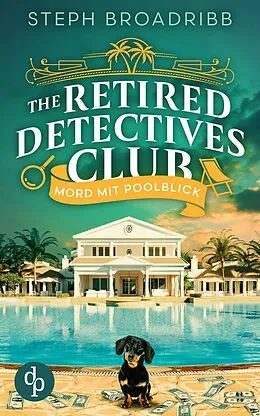 E-Book (epub) Mord mit Poolblick | Ein spannender Cosy Crime über Ermittler in Rente von Steph Broadribb