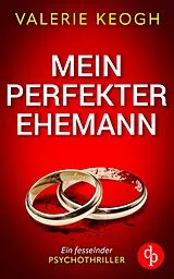 E-Book (epub) Mein perfekter Ehemann von Valerie Keogh