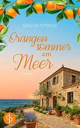 E-Book (epub) Orangensommer am Meer von Sascha Sprikut