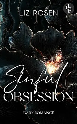 E-Book (epub) Sinful Obsession | Eine spicy Enemies to Lovers Mafia Romance von Liz Rosen