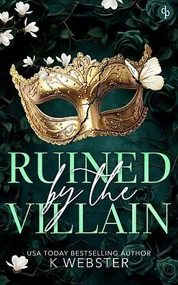 E-Book (epub) Ruined by the Villain von K. Webster