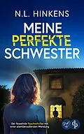 E-Book (epub) Meine perfekte Schwester | Der fesselnde Psychothriller von N. L. Hinkens