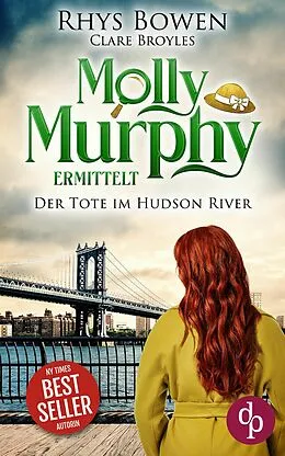 E-Book (epub) Der Tote im Hudson River | Ein historischer Cosy Crime von Rhys Bowen, Clare Broyles
