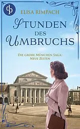 E-Book (epub) Stunden des Umbruchs von Elisa Rimpach