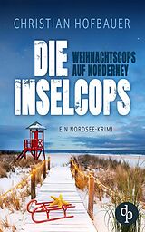 E-Book (epub) Die Weihnachtscops auf Norderney | Ein Nordsee Krimi von Christian Hofbauer