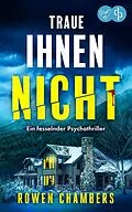 E-Book (epub) Traue ihnen nicht | Ein fesselnder Psychothriller von Rowen Chambers