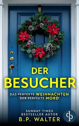 E-Book (epub) Der Besucher von B. P. Walter
