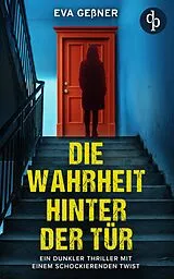 E-Book (epub) Die Wahrheit hinter der Tür von Eva Geßner