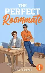 E-Book (epub) The Perfect Roommate von Nora Phoenix