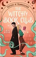 E-Book (epub) The Witchy Book Club von Leia Rose