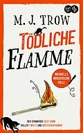 E-Book (epub) Tödliche Flamme von M. J. Trow