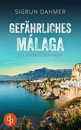E-Book (epub) Gefährliches Málaga von Sigrun Dahmer