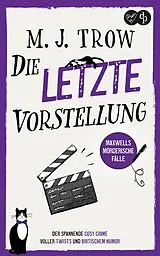 E-Book (epub) Die letzte Vorstellung von M. J. Trow