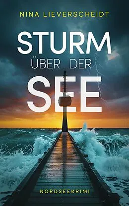 E-Book (epub) Sturm über der See von Nina Lieverscheidt