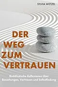 E-Book (epub) Der Weg zum Vertrauen von Sylvia Wetzel
