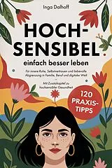 Kartonierter Einband Hochsensibel - einfach besser leben von Inga Dalhoff