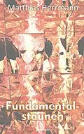 E-Book (epub) Fundamentalstaunen von Matthias Herrmann