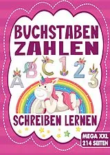 Kartonierter Einband Buchstaben & Zahlen Schreiben Das Einhorn Lernheft für Kinder ab 4 Jahren von Inspirations Lounge